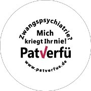 Button Zwangspsychiatrie? Mich kriegt Ihr nie! Button Zwangspsychiatrie? Mich kriegt Ihr nie!